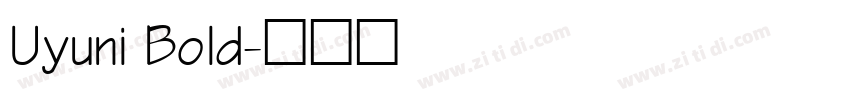 Uyuni Bold字体转换